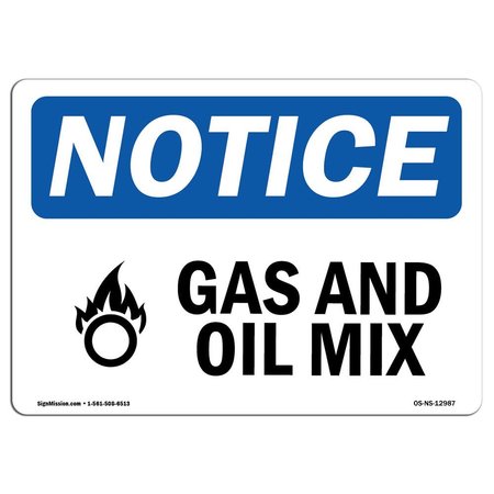 SIGNMISSION OSHA Notice Sign, 7" Height, 10" Width, Rigid Plastic, Gas And Oil Mix Sign With Symbol, Landscape OS-NS-P-710-L-12987